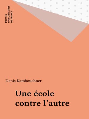 cover image of Une école contre l'autre